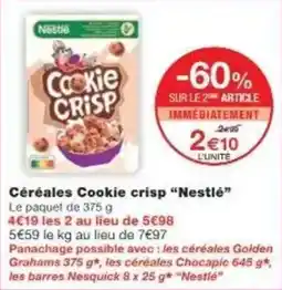 Monoprix Céréales cookie crisp nestlé offre