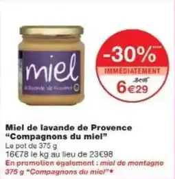 Monoprix Miel de lavande de provence compagnons du miel offre