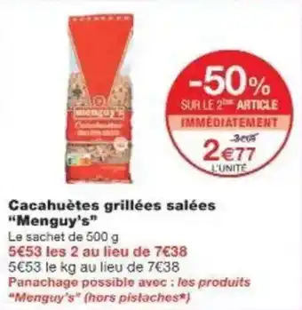Monoprix Cacahuètes grillées salées menguy's offre