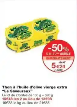 Monoprix Thon à l'huile d'olive vierge extra le savoureux offre