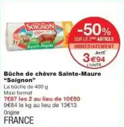 Monoprix Bûche de chèvre sainte-maure soignon offre