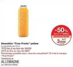 Monoprix Smoothie true fruits yellow offre