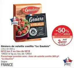 Monoprix Gésiers de volaille confits le gaulois offre