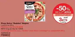 Monoprix Pizza dolce sodebo régina offre