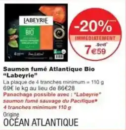 Monoprix Saumon fumé atlantique bio labeyrie offre