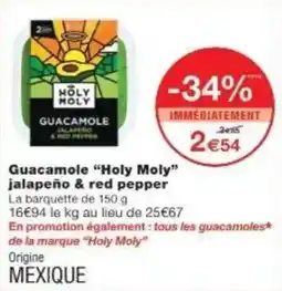 Monoprix Guacamole holy moly jalapeño & red pepper offre