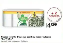 Monoprix Papier toilette douceur bambou maxi rouleaux le trèfle offre