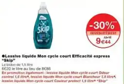 Monoprix Lessive liquide mon cycle court efficacité express skip offre