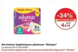 Monoprix Serviettes hygiéniques platinum always offre