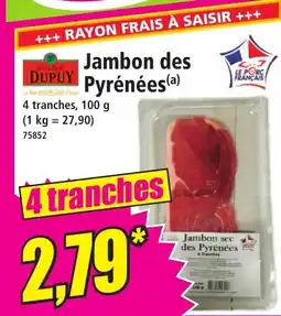 Norma DUPUY Jambon des Pyrénées offre