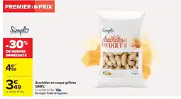 Carrefour SIMPL Arachides en coque grillées offre