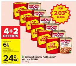 Carrefour WILLIAM SAURIN Cassoulet Mitonné Lot Familial offre