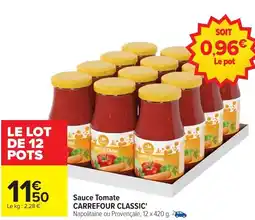 Carrefour CARREFOUR CLASSIC Sauce Tomate offre