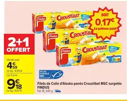 Carrefour FINDUS Filets de Colin d'Alaska panés Croustibat MSC surgelés offre