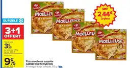 Carrefour CARREFOUR SENSATION Pizza moelleuse surgelée offre