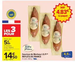 Carrefour REFLETS DE FRANCE Saucisse de Morteau I.G.P. offre