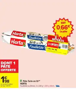 Carrefour HERTA Pâte Tarte en Or offre