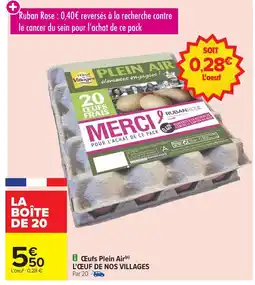 Carrefour L'ŒUF DE NOS VILLAGES Œufs Plein Air offre