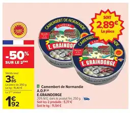 Carrefour E.GRAINDORGE Camembert de Normandie offre