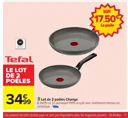 Carrefour TEFAL Lot de 2 poêles Change offre