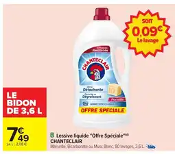 Carrefour CHANTECLAIR Lessive liquide Offre Spéciale offre