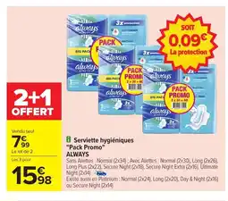 Carrefour ALWAYS Serviette hygiéniques Pack Promo offre