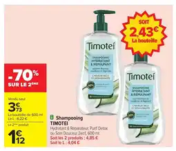 Carrefour TIMOTEI Shampooing offre