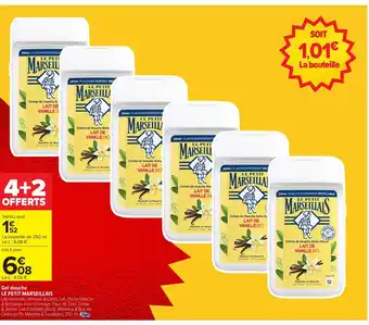 Carrefour LE PETIT MARSEILLAIS Gel douche offre