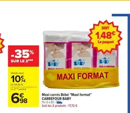 Carrefour CARREFOUR BABY Maxi carrés Bébé Maxi format offre