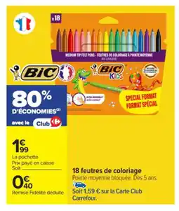 Carrefour Market BIC 18 feutres de coloriage offre