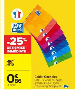 Carrefour Market OXFORD Cahier Open flex offre