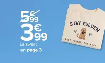 Carrefour Market Le sweat offre