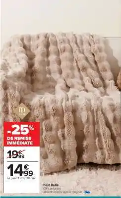 Carrefour Market Plaid Bulle offre