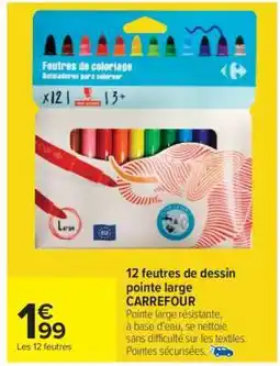 Carrefour Market 12 feutres de dessin pointe large CARREFOUR offre