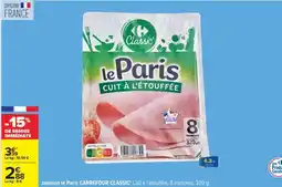 Carrefour Jambon Le Paris CARREFOUR CLASSIC' offre