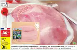 Carrefour Jambon cuit supérieur découenné dégraissé à l'étouffée FILIÈRE QUALITÉ CARREFOUR offre