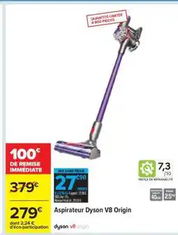 Carrefour Aspirateur Dyson V8 Origin offre