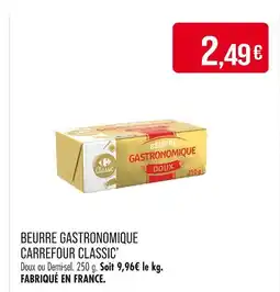 Match CARREFOUR CLASSIC’ Beurre Gastronomique offre