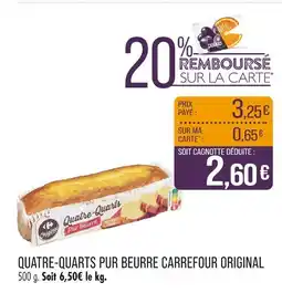Match CARREFOUR ORIGINAL Quatre-quarts pur beurre offre