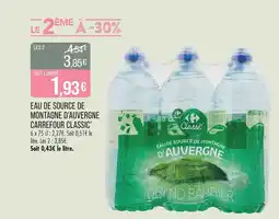 Match CARREFOUR CLASSIC’ Eau de source de montagne d’Auvergne offre