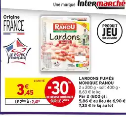 Intermarché MONIQUE RANOU Lardons fumés offre