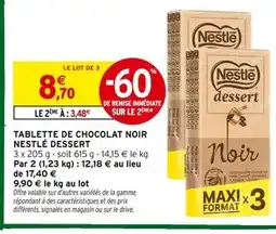Intermarché Nestlé Dessert Tablette de chocolat noir offre
