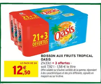Intermarché Oasis Boisson aux fruits tropical offre