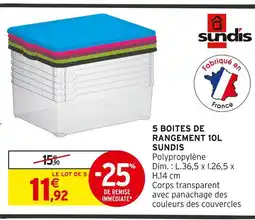 Intermarché SUNDIS 5 boîtes de rangement 10L offre
