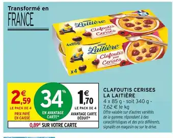Intermarché LA LAITIÈRE Clafoutis cerises offre