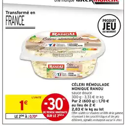 Intermarché MONIQUE RANOU Céleri rémoulade offre