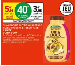 Intermarché Ultra Doux Shampooing nutrition intense huile d'avocat et beurre de karité offre