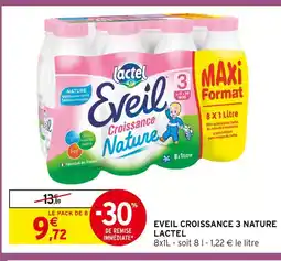 Intermarché Lactel Eveil Croissance 3 Nature offre
