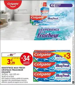 Intermarché Colgate Dentifrice max fresh cristaux fraicheur offre
