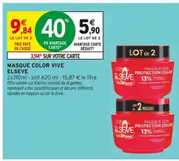 Intermarché ELSEVE Masque Color Vive offre